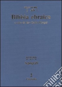 Bibbia ebraica. Agiografi. Testo ebraico a fronte libro di Disegni D. (cur.)