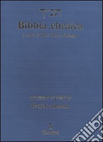 Bibbia ebraica. Profeti anteriori. Testo ebraico a fronte libro di Disegni D. (cur.)