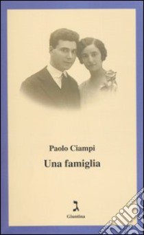 Una Famiglia libro di Ciampi Paolo