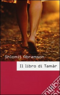 Il libro di Tamàr libro di Abramson Shlomit