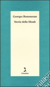 Storia della Shoah libro di Bensoussan Georges