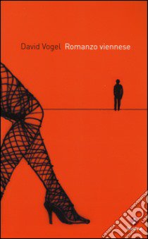 Romanzo viennese libro di Vogel David