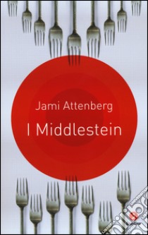 I Middlestein libro di Attenberg Jami