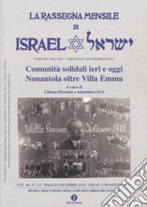 La rassegna mensile di Israel. Vol. 86/2-3: Comunità solidali ieri e oggi Nonantola oltre Villa Emma libro