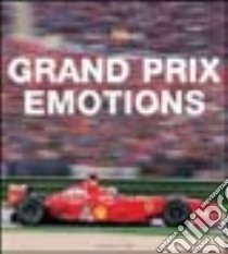 Grand Prix Emotions. Ediz. illustrata libro di D'Alessio Paolo