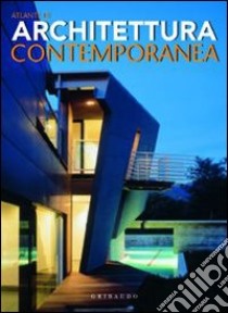 Atlante di architettura contemporanea libro