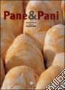 Pane & pani. Ediz. illustrata libro di Giorilli Piergiorgio