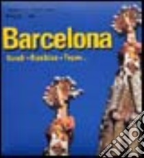 Barcelona. Gaudí, Ramblas, Tapas. Ediz. spagnola e inglese libro di Bachrach Alejandro