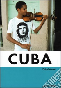 Cuba libro di Scozzari Pietro