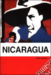 Nicaragua libro di Scozzari Pietro