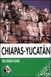 Chiapas-Yucatán libro di Fisher John