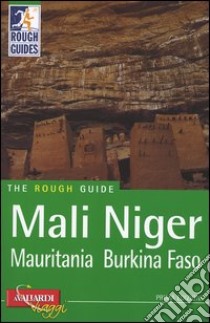 Mali, Niger, Mauritania, Burkina Faso libro di Hudgens Jim - Trillo Richard