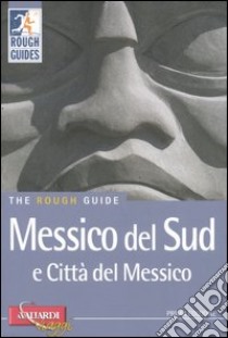 Messico del Sud e Città del Messico libro di Fisher John