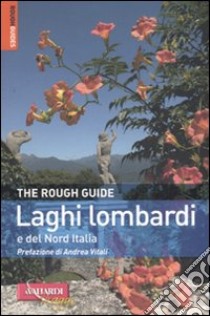 Laghi lombardi e del Nord Italia libro di Teller Matthew - Ratcliffe Lucy