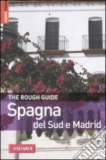 Spagna del sud e Madrid libro