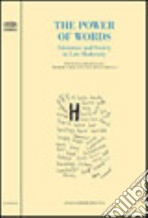 The Power of Words. Literature and Society in Late Modernity libro di Buccheri M. (cur.); Costa E. (cur.); Holoch D. (cur.)