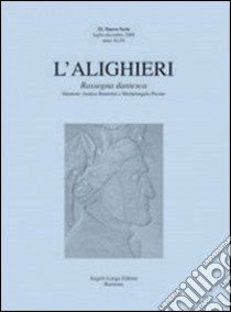 L'Alighieri. Rassegna dantesca. Vol. 32 libro di Battistini A. (cur.); Picone M. (cur.)