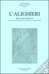 L'Alighieri. Rassegna dantesca. Vol. 37 libro