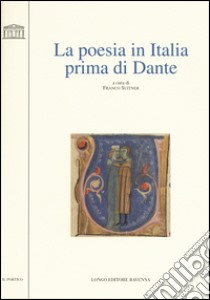 La poesia in italia prima di Dante libro di Suitner F. (cur.)