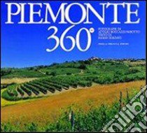 Piemonte 360°. Ediz. italiana e inglese libro di Soldati Mario