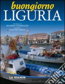 Buongiorno Liguria libro di Bourbon Livio