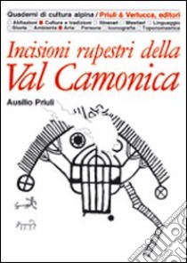 Incisioni rupestri della Val Camonica libro di Priuli Ausilio