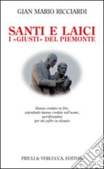 Impronte. Santi sociali e laici in Piemonte libro di Ricciardi Gian Mario