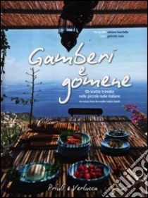 Gamberi e gomene. 90 ricette trovate nelle piccole isole italiane. Ediz. italiana e inglese libro di Isaia Gabriele