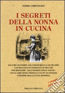 I segreti della nonna in cucina libro di Carpignano Norma