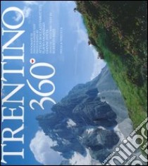 Trentino 360°. Ediz. multilingue libro