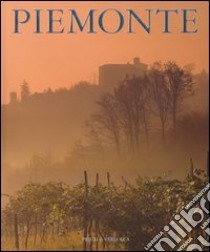 Piemonte. Ediz. italiana, inglese, tedesca e francese libro