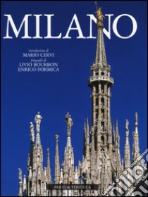 Milano. Ediz. italiana e inglese libro di Bourbon Livio; Formica Enrico