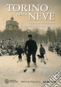 Torino nella neve libro di Peirone Fulvio