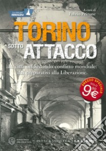 Torino sotto attacco libro di Peirone Fulvio