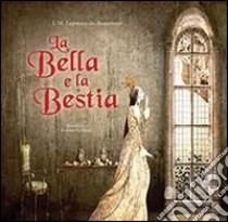 La Bella e la Bestia libro di Leprince de Beaumont Jeanne-Marie