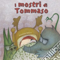 I mostri di Tommaso. Ediz. a colori libro di Salucci Francesca