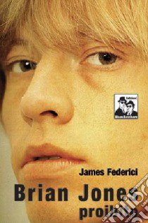 Brian Jones proibito libro di Federici James