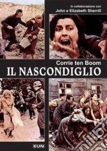 Il nascondiglio libro di Ten Boom Corrie