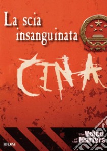 Cina. La scia insanguinata. Una panoramica del cristianesimo in Cina libro di Smith Riley K.