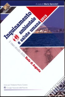 Inquinamento ambientale e salute umana. Il caso studio della rada di Augusta libro di Sprovieri M. (cur.)