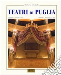 I teatri di Puglia libro di Cristallo Michele