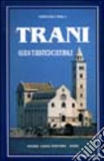 Trani. Guida turistico culturale libro di Mola Stefania