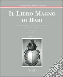 Il libro magno di Bari libro di Melchiorre V. A. (cur.)