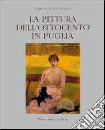 La pittura dell'800 in Puglia libro di Farese Cristine