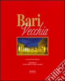 Bari vecchia libro di Patruno L. (cur.)