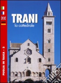 Trani. La cattedrale libro di Mola Stefania