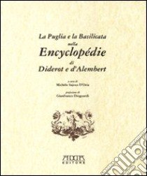 La Puglia e la Basilicata nell'Encyclopédie di Diderot e D'Alembert libro di Sajous Michèle