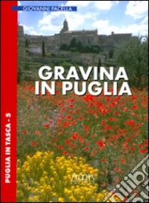 Gravina in Puglia libro di Pacella Giovanni