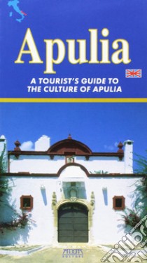 Puglia. Guida turistico-culturale. Ediz. inglese libro di Carofiglio Francesco