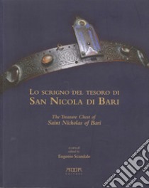 Lo scrigno del tesoro di san Nicola di Bari. Ediz. illustrata libro di Scandale Eugenio